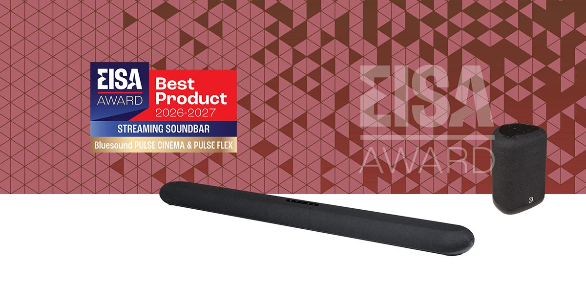 EISA STREAMING SOUNDBAR 2026-2027 BLUESOUND PULSE CINEMA & PULSE FLEX